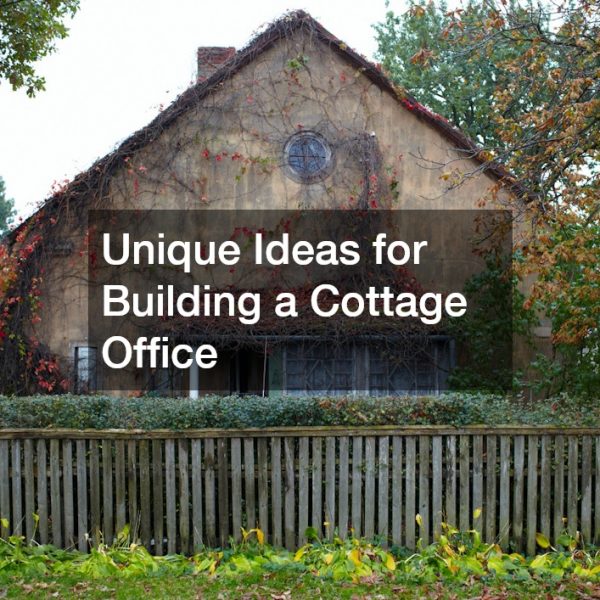 Unique Ideas for Building a Cottage Office